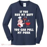 Funny I Like Butt Rubbed And My Pork Pulled Kids Long Sleeve Shirt thumb 0
