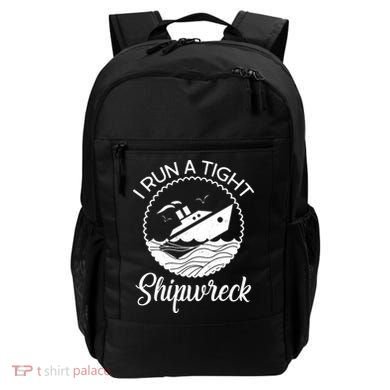 Funny I Run a Tight Shipwreck Backpack