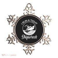 Funny I Run a Tight Shipwreck Ornament thumb 0
