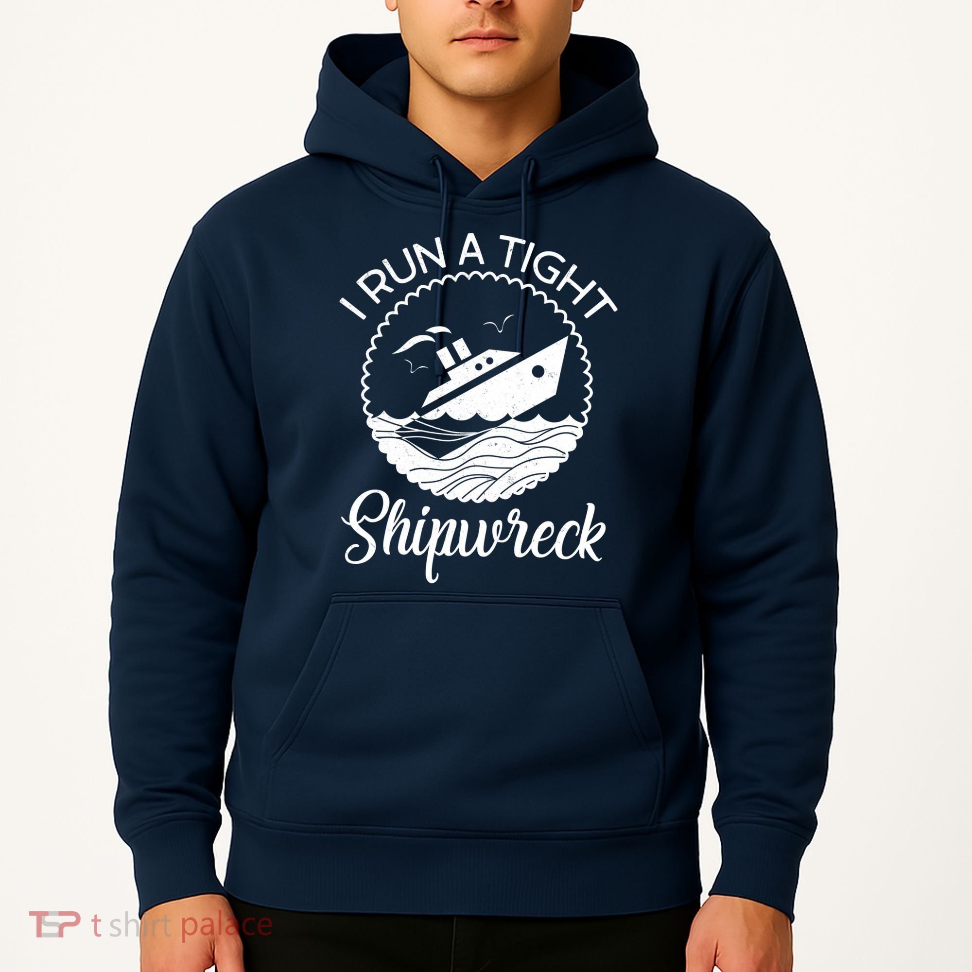 Funny I Run a Tight Shipwreck Hoodie