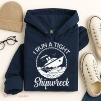 Funny I Run a Tight Shipwreck Hoodie thumb 4