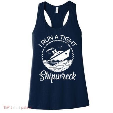 Funny I Run a Tight Shipwreck Women's Tank Top