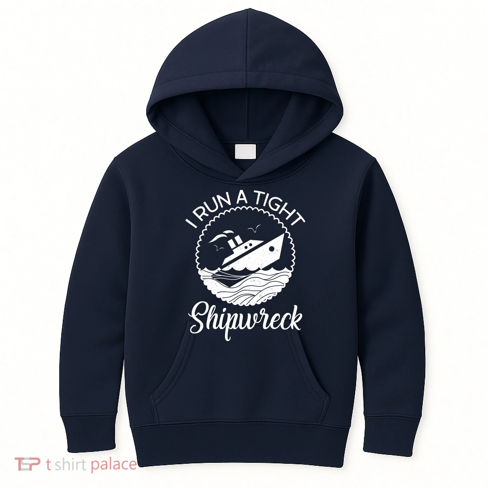 Funny I Run a Tight Shipwreck Kids Hoodie