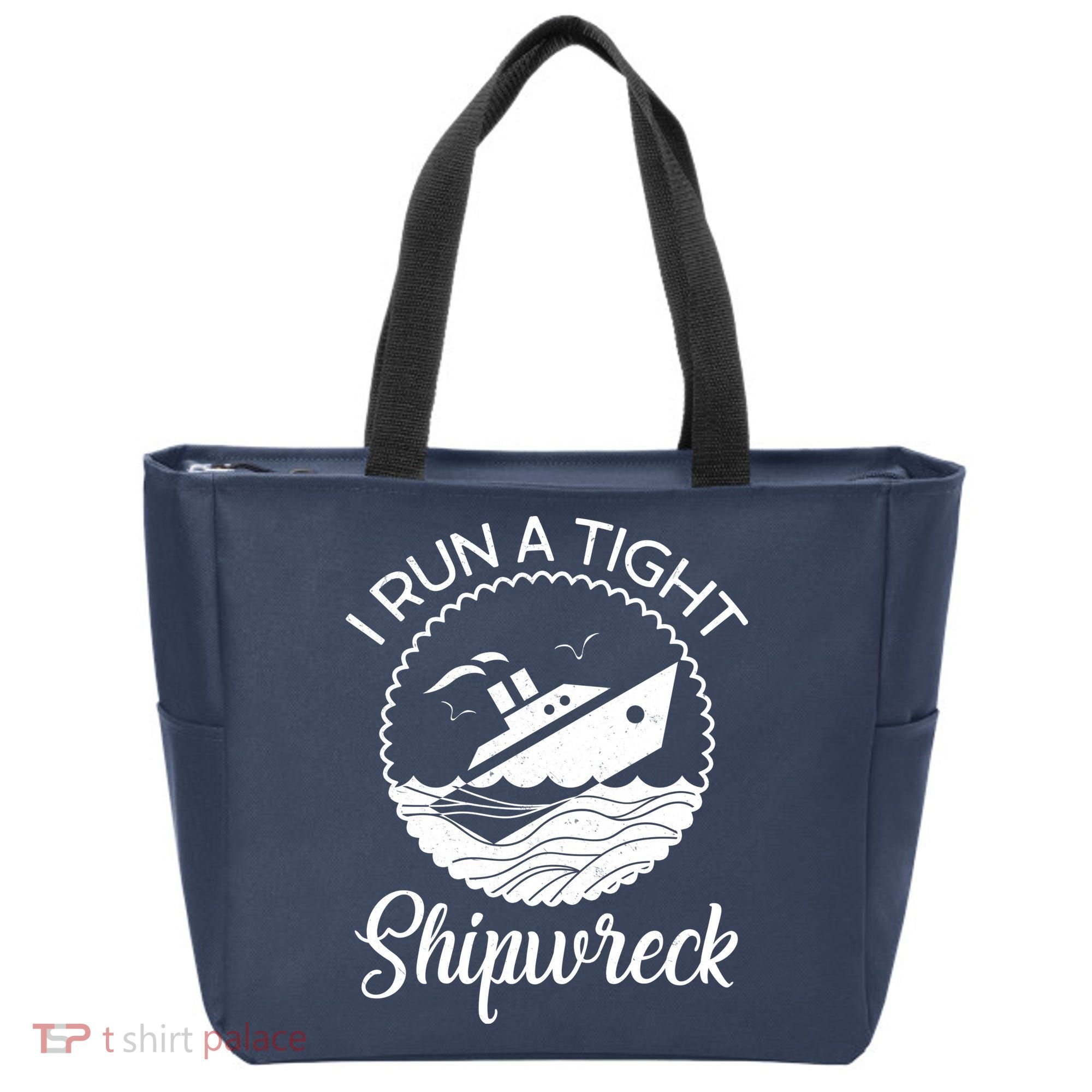 Funny I Run a Tight Shipwreck Tote Bag