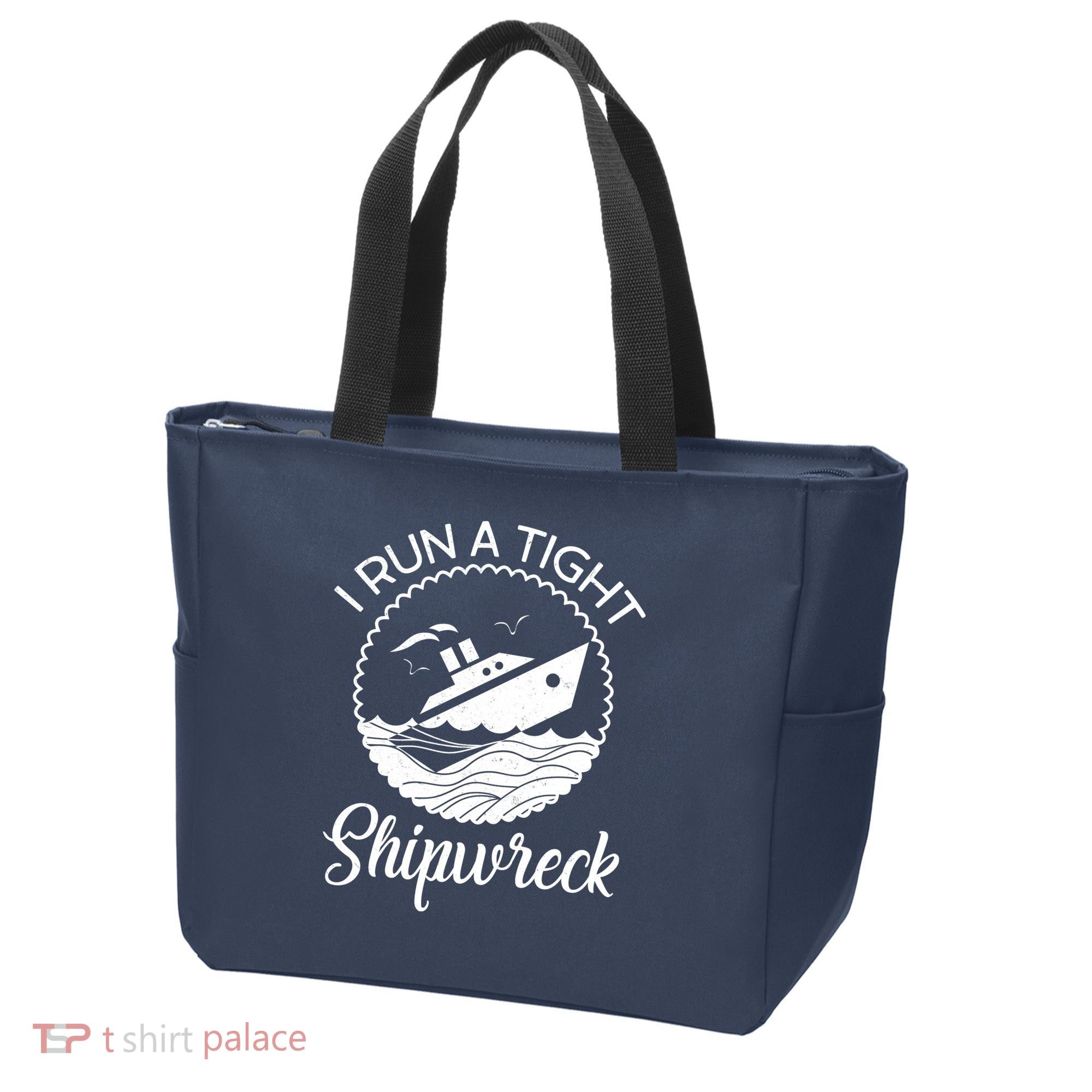 Funny I Run a Tight Shipwreck Tote Bag
