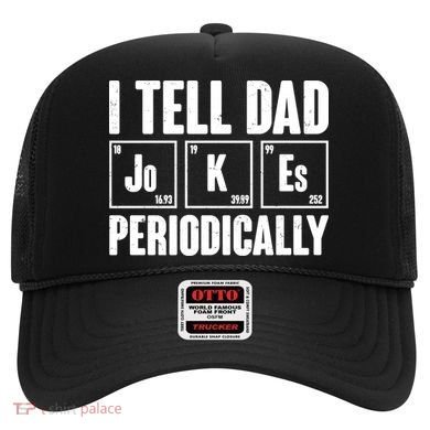 Funny I Tell Dad Jokes Periodically Father's Day Hat