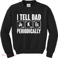 Funny I Tell Dad Jokes Periodically Father's Day Kids Sweatshirt thumb 0