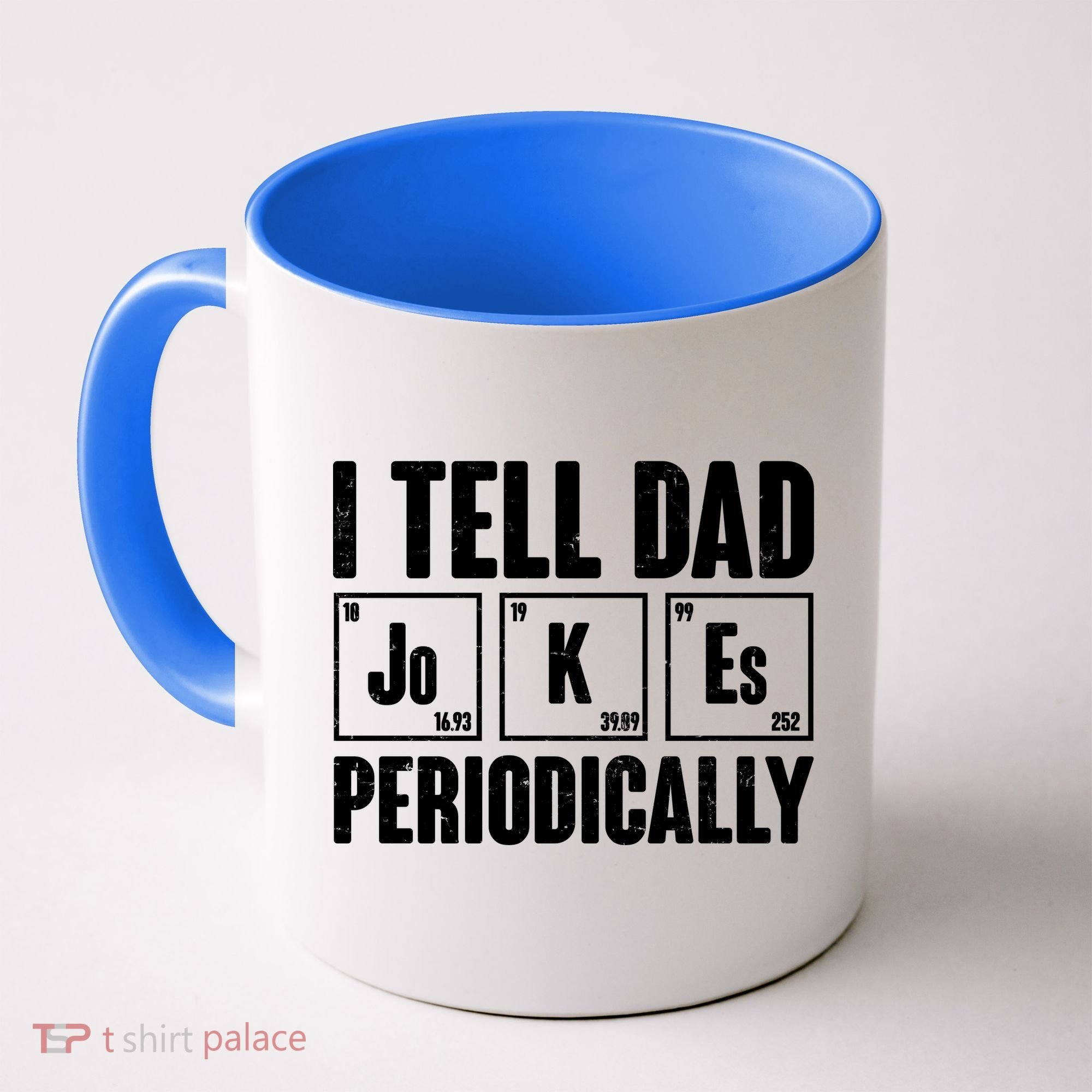 Funny I Tell Dad Jokes Periodically Father's Day Coffee Mug