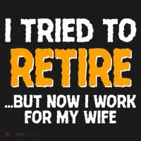 Funny I Tried to Retire But Now I Work For My Wife Ornament thumb 1