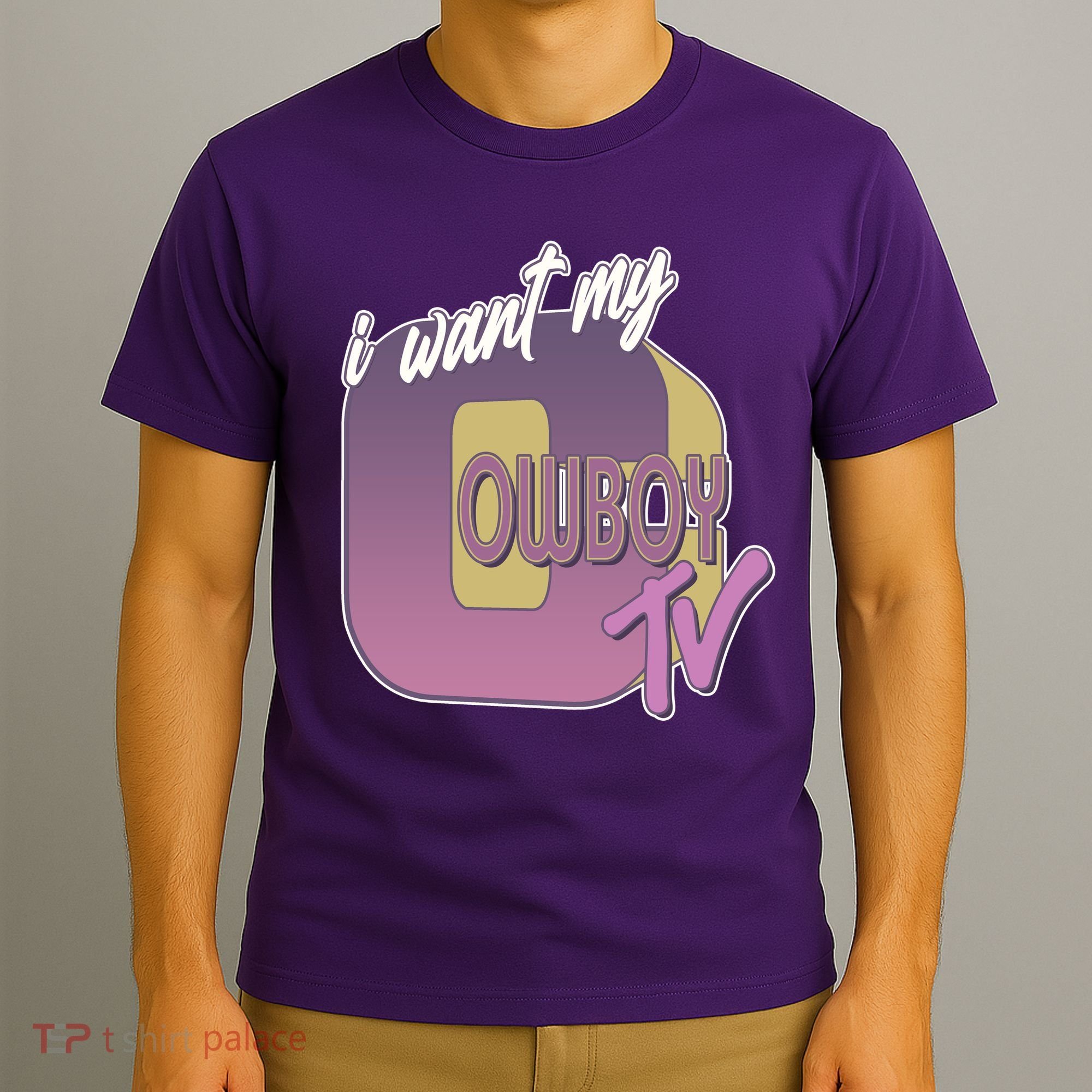 Funny I Want My Cowboy TV T-Shirt