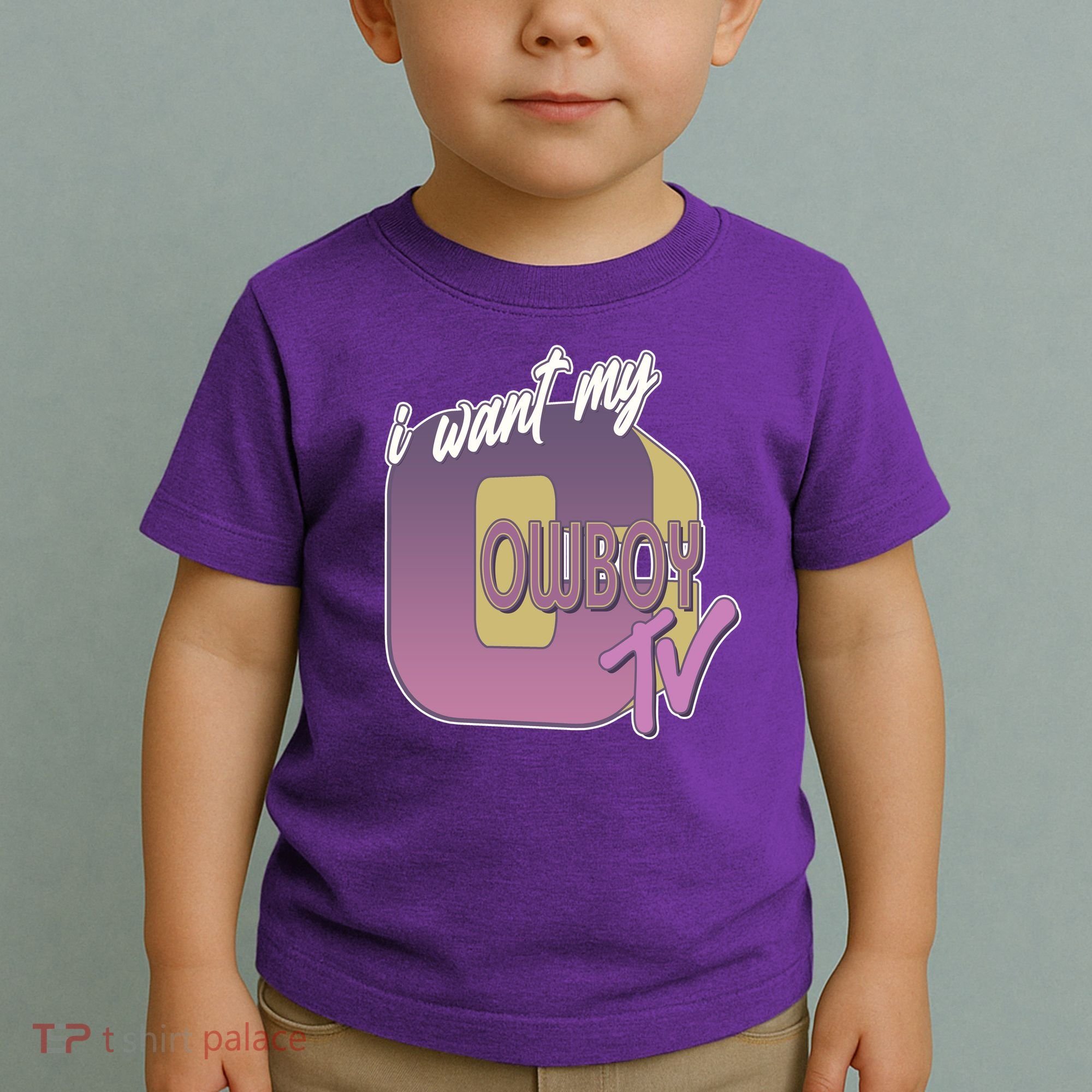 Funny I Want My Cowboy TV Toddler T-Shirt