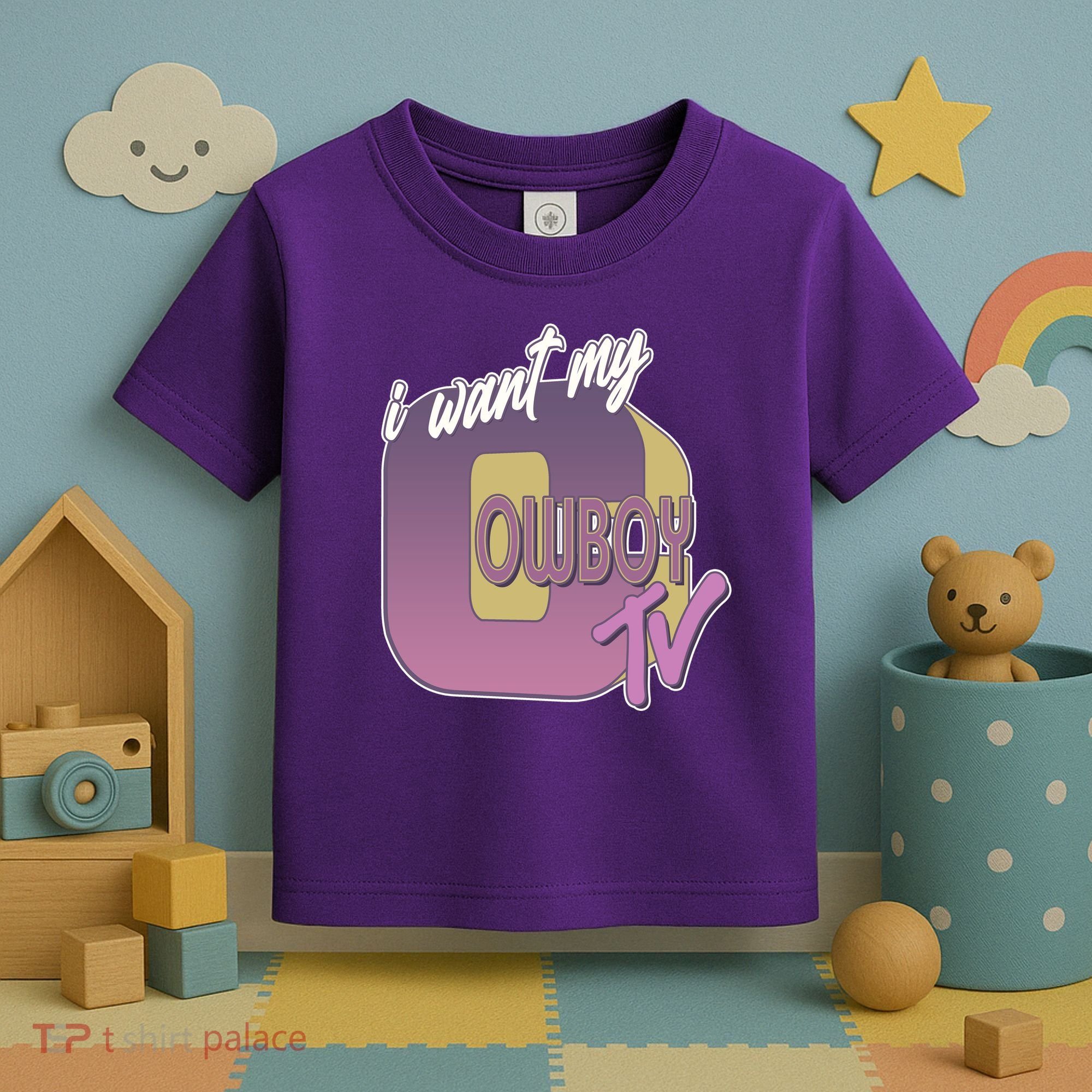 Funny I Want My Cowboy TV Toddler T-Shirt