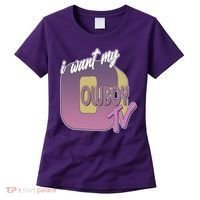 Funny I Want My Cowboy TV Women's T-Shirt thumb 0