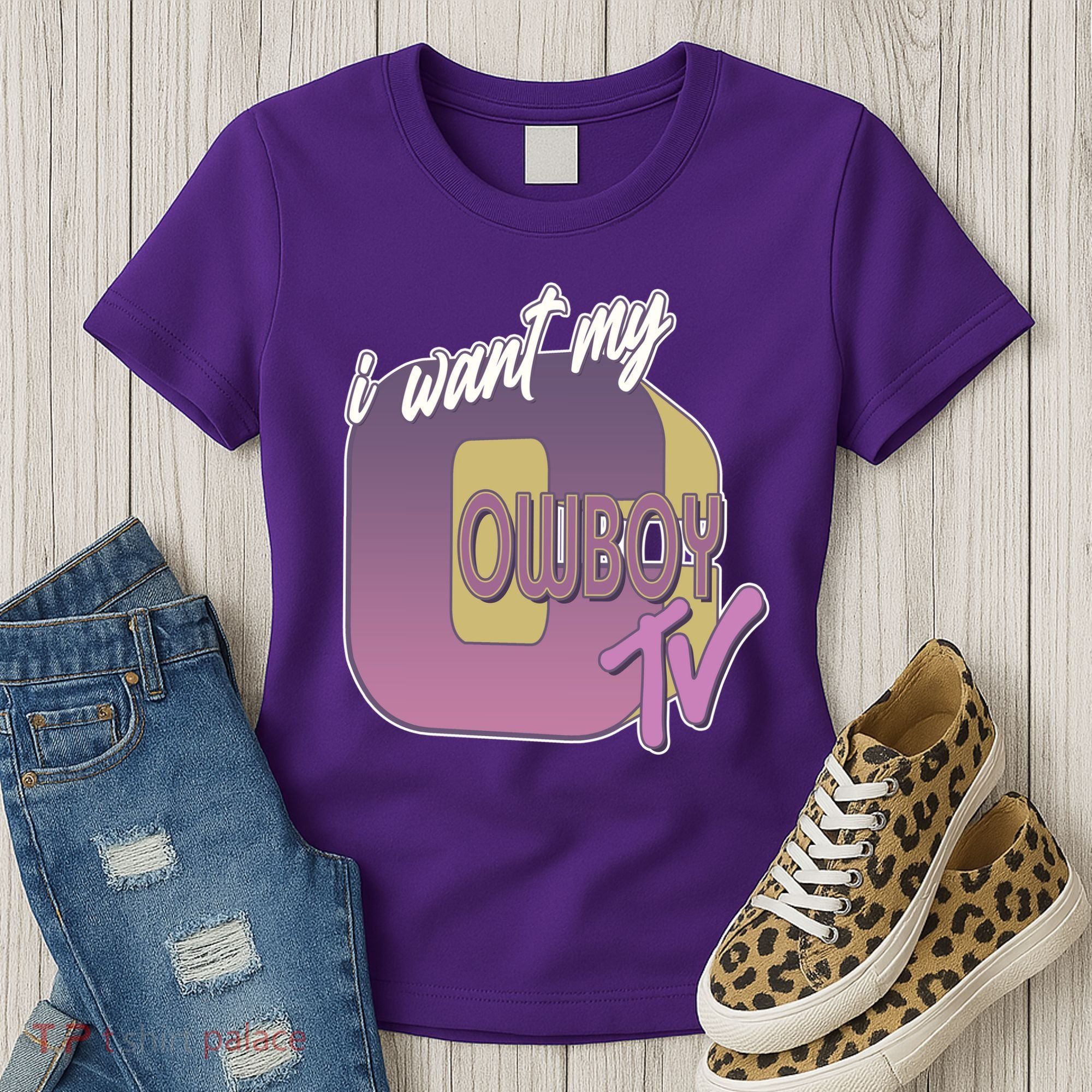 Funny I Want My Cowboy TV Women's T-Shirt