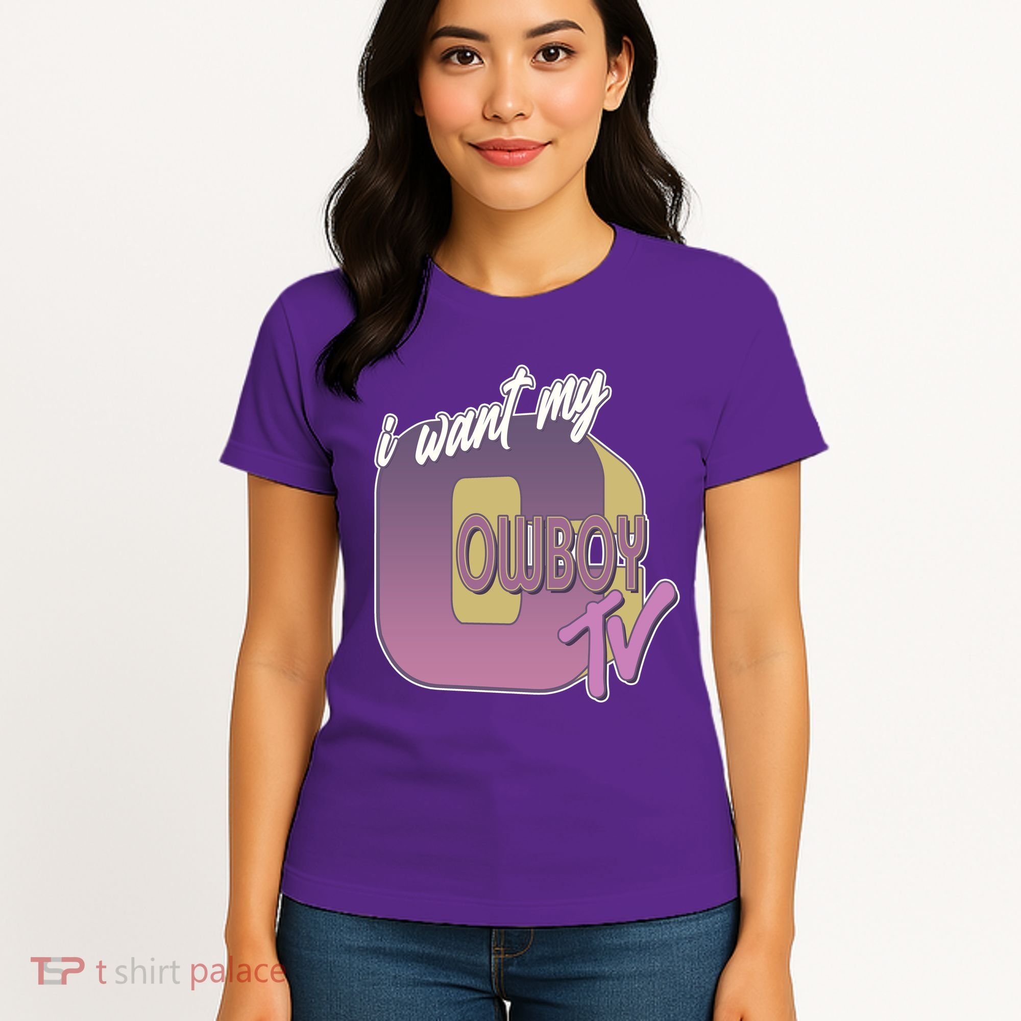 Funny I Want My Cowboy TV Women's T-Shirt