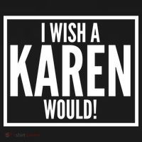 Funny I Wish A Karen Would Meme Coaster thumb 2
