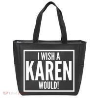 Funny I Wish A Karen Would Meme Tote Bag thumb 0