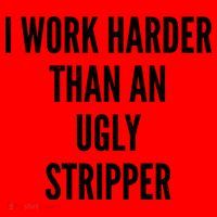 Funny I Work Harder Than An Ugly Stripper Santa Hat thumb 1