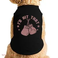 Funny I'D Hit That Boxing Fan Doggie Tank thumb 0