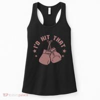 Funny I'D Hit That Boxing Fan Women's Tank Top thumb 0