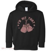 Funny I'D Hit That Boxing Fan Toddler Hoodie thumb 0