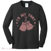 Funny I'D Hit That Boxing Fan Kids Long Sleeve Shirt thumb 0