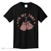 Funny I'D Hit That Boxing Fan Kids T-Shirt thumb 0