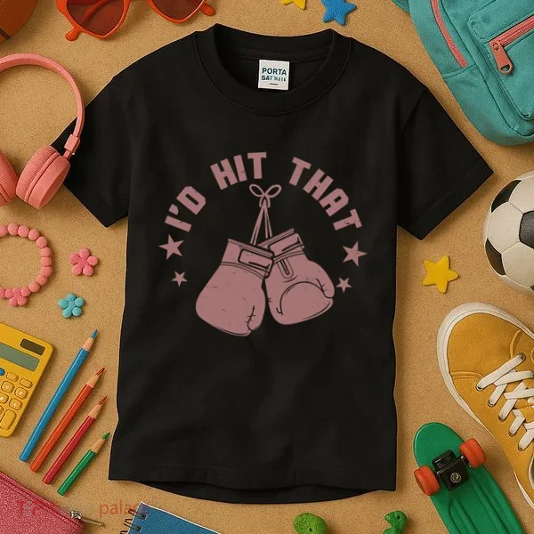 Funny I'D Hit That Boxing Fan Kids T-Shirt