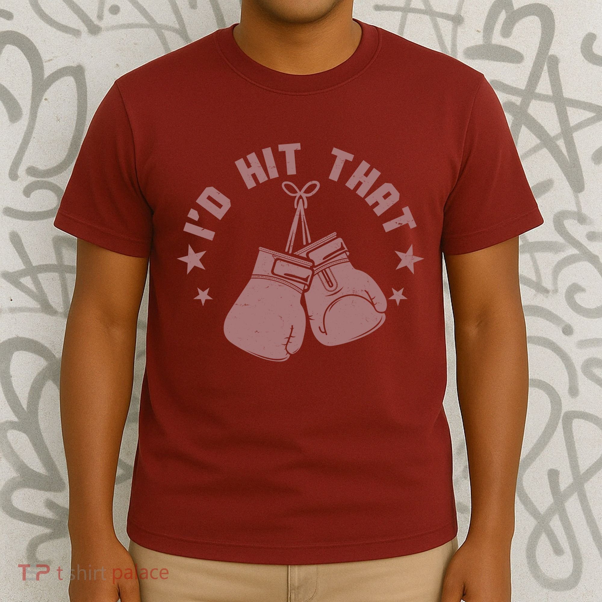 Funny I'D Hit That Boxing Fan T-Shirt