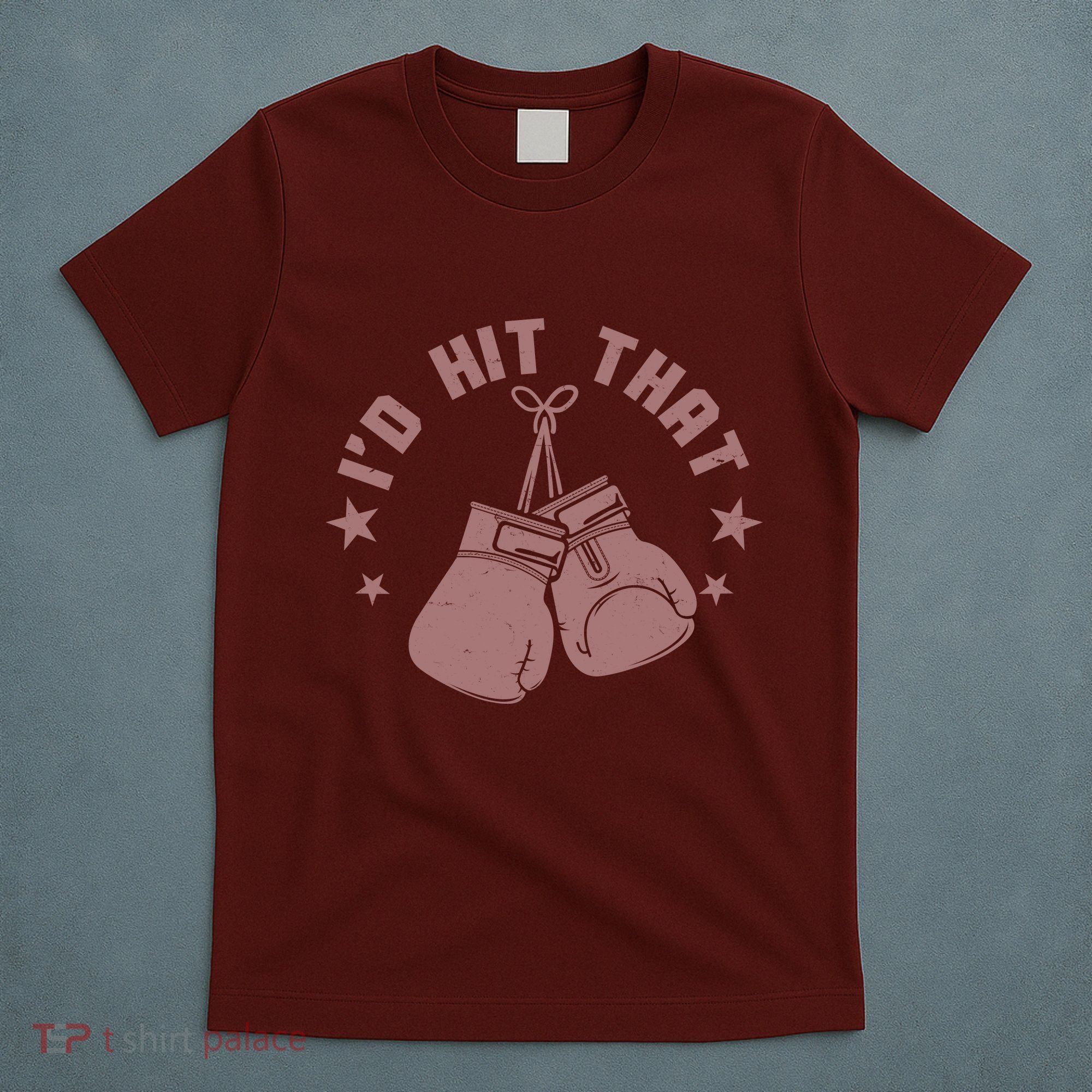 Funny I'D Hit That Boxing Fan T-Shirt