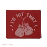 Funny I'D Hit That Boxing Fan Mousepad thumb 0