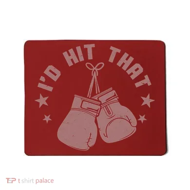 Funny I'D Hit That Boxing Fan Mousepad