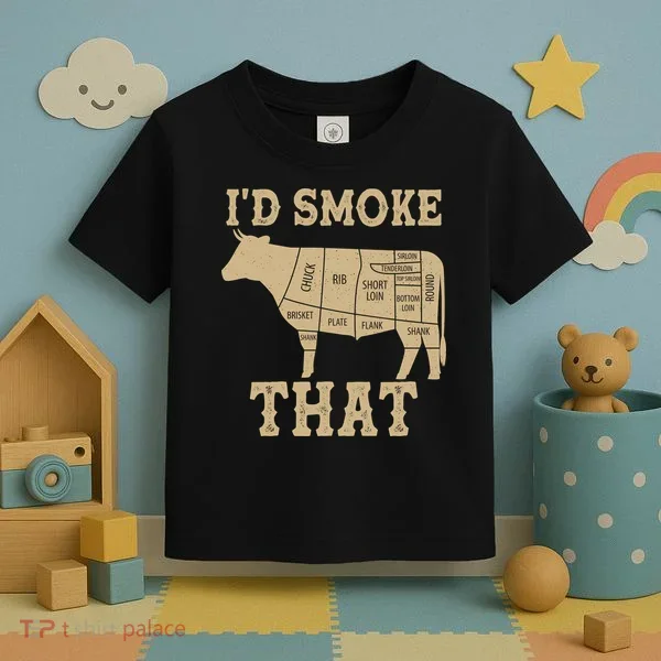 Funny I'd Smoke That Cattle Meat Cuts Toddler T-Shirt