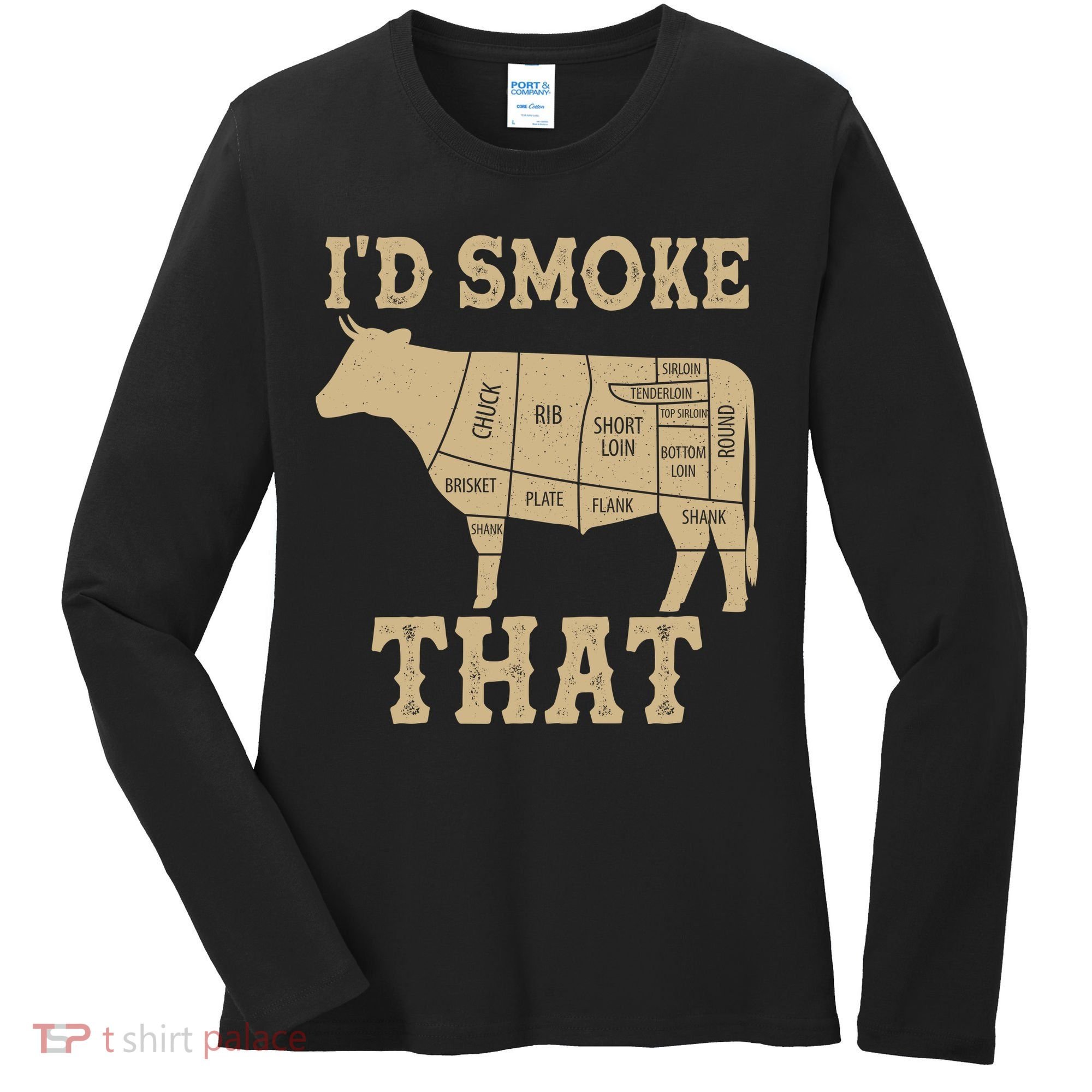 Funny I'd Smoke That Cattle Meat Cuts Women's Long Sleeve Shirt