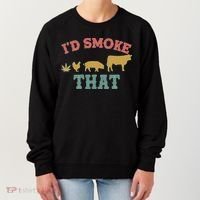 Funny I'd Smoke That Marijuana Leaf Women's Sweatshirt thumb 0