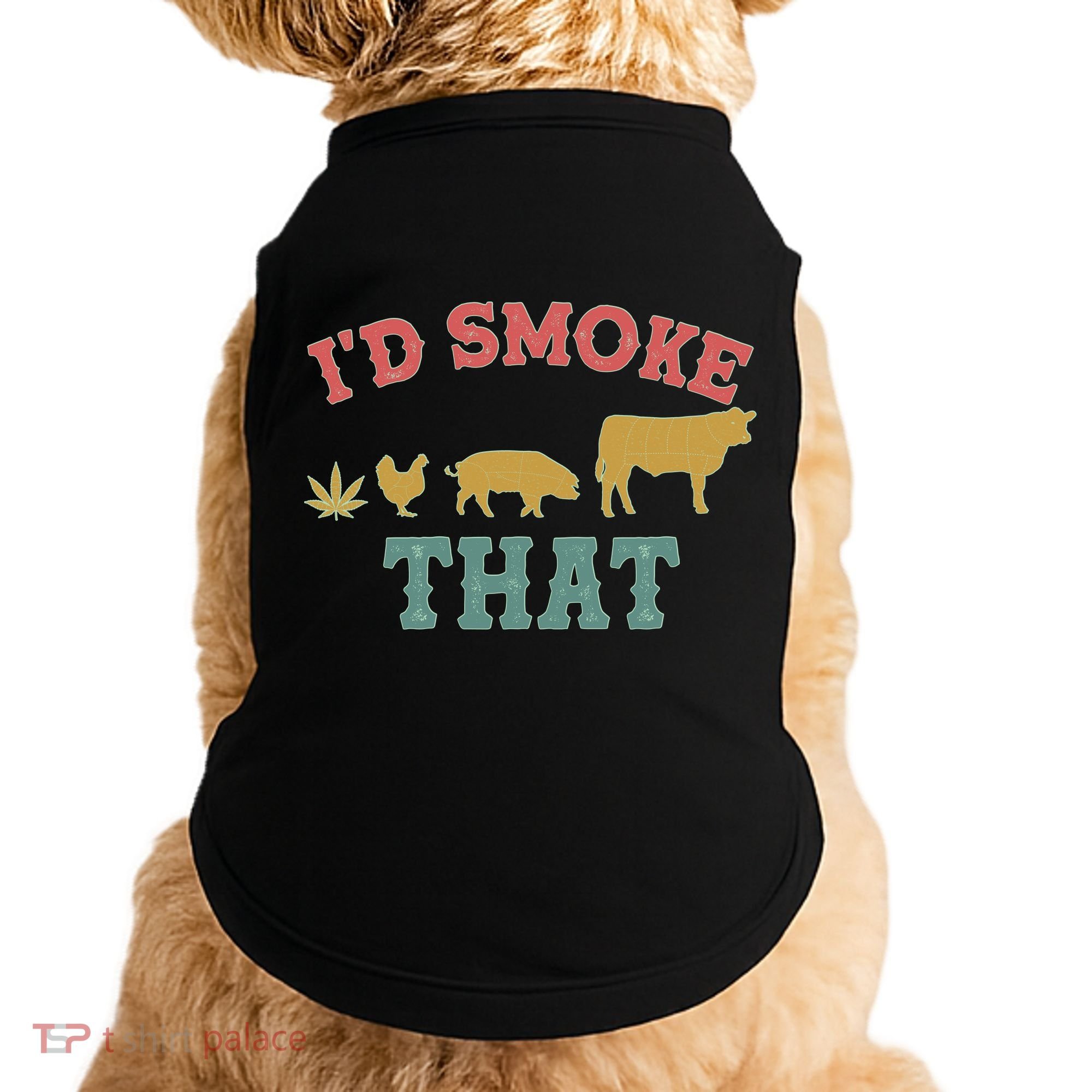Funny I'd Smoke That Marijuana Leaf Doggie Tank