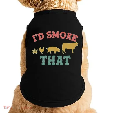 Funny I'd Smoke That Marijuana Leaf Doggie Tank