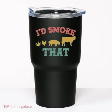 Funny I'd Smoke That Marijuana Leaf Tumbler