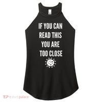 Funny If You Can Read This You Are Too Close Women's Perfect Tri Rocker Tank thumb 0