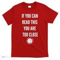 Funny If You Can Read This You Are Too Close T-Shirt thumb 0