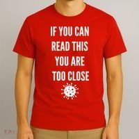 Funny If You Can Read This You Are Too Close T-Shirt thumb 3