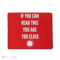 Funny If You Can Read This You Are Too Close Mousepad thumb 0