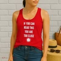 Funny If You Can Read This You Are Too Close Women's Tank Top thumb 2