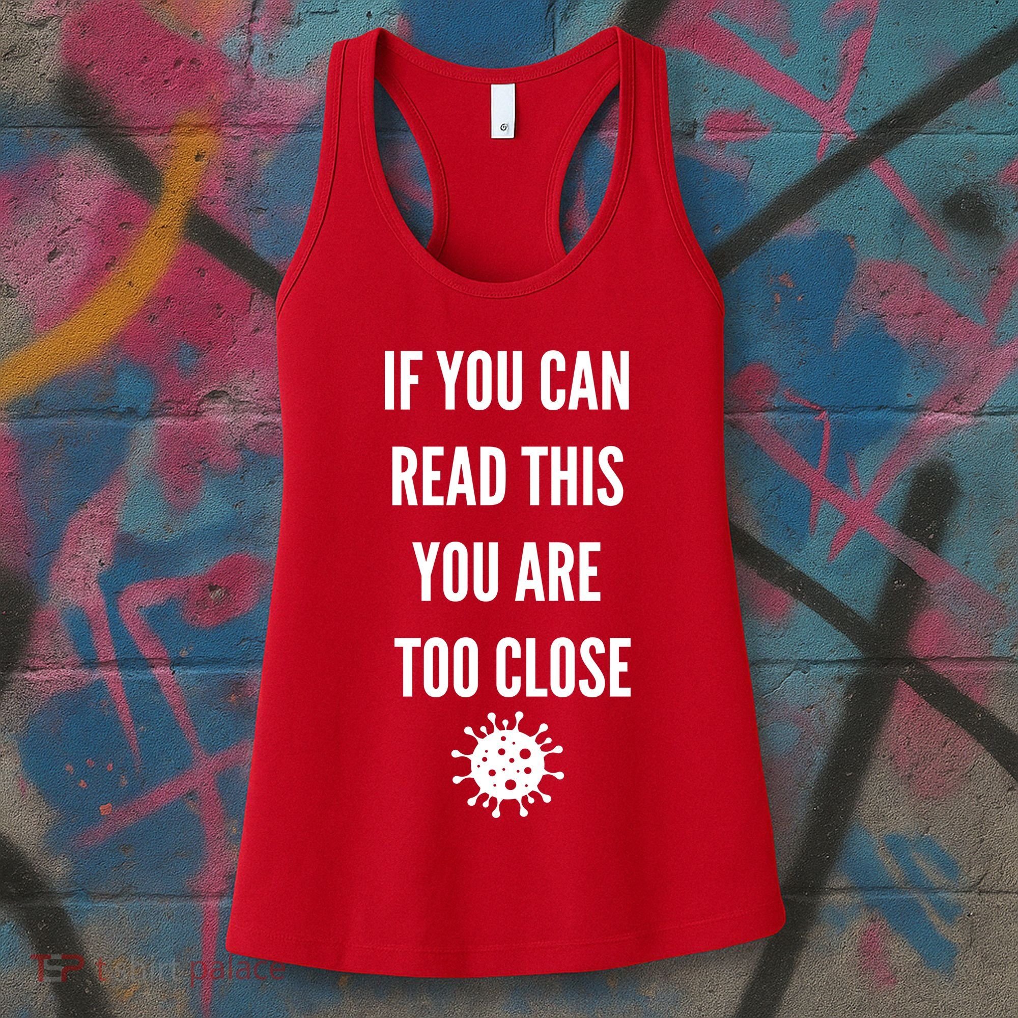 Funny If You Can Read This You Are Too Close Women's Tank Top