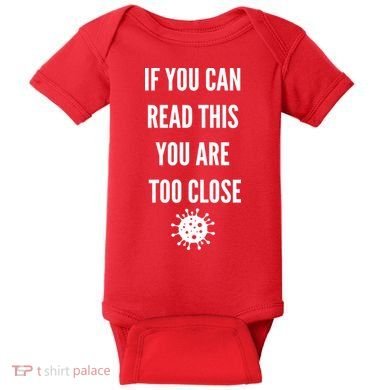Funny If You Can Read This You Are Too Close Baby Bodysuit
