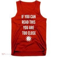 Funny If You Can Read This You Are Too Close Tank Top thumb 0