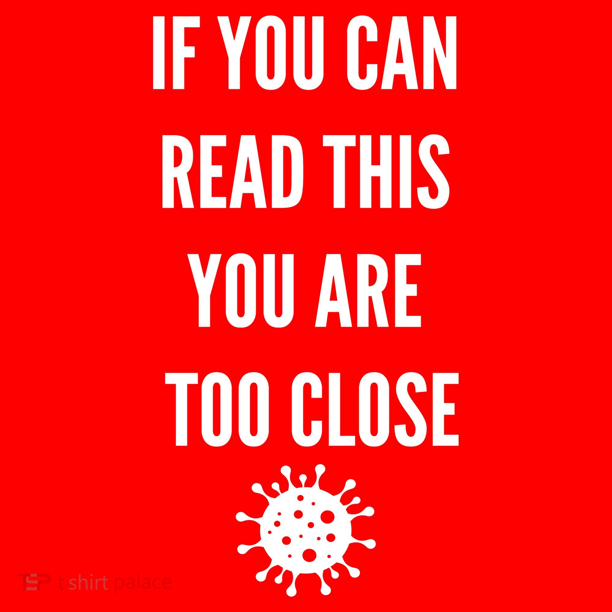 Funny If You Can Read This You Are Too Close Tank Top