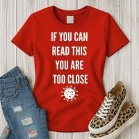 Funny If You Can Read This You Are Too Close Women's T-Shirt thumb 3