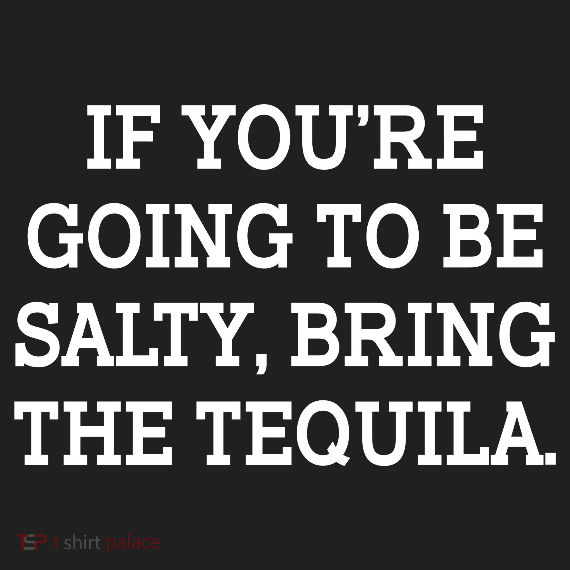Funny If You're Going To Be Salty Bring The Tequila Beanie