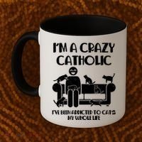 Funny I'm A Crazy Catholic Addicted To Cats Coffee Mug thumb 2